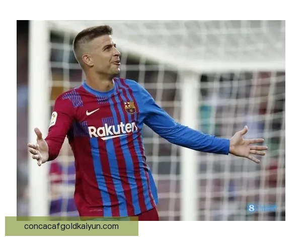 皮克领导能力逐渐显现，球队表现稳健备受关注