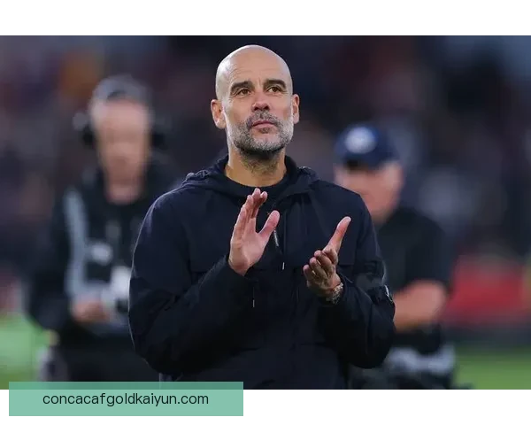 瓜迪奥拉战术创新持续提升曼城本赛季竞争力